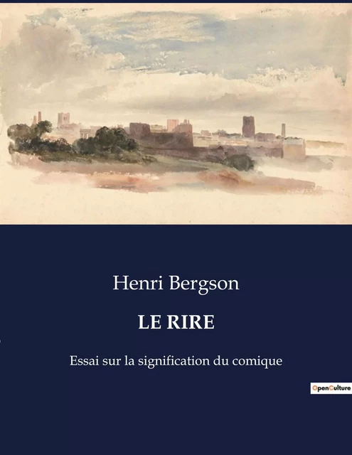 LE RIRE - Henri Bergson - CULTUREA