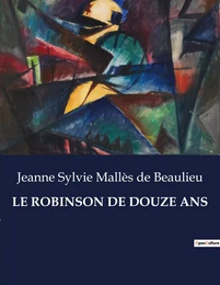 LE ROBINSON DE DOUZE ANS