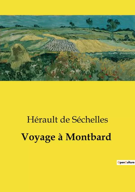 Voyage à Montbard - Hérault de Séchelles - CULTUREA