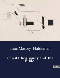 Christ Christianity and  the Bible