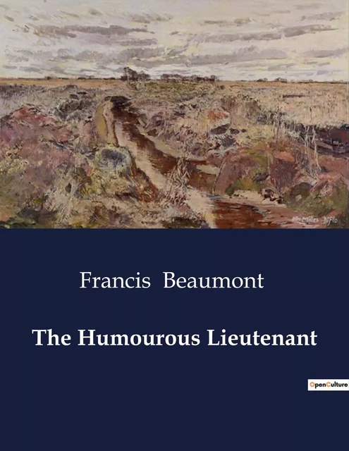 The Humourous Lieutenant - Francis Beaumont - CULTUREA