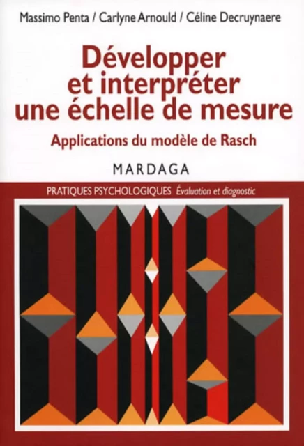 Développer et interpréter une échelle de mesure - Massimo Penta, Carlyne Arnould, Céline Decruynaere - MARDAGA PIERRE