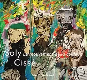 LE MOUVEMENT DE LA COULEUR -  Soly cisse - GRANDVAUX