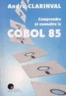 COMPRENDRE ET CONNAITRE COBOL 85