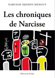 LES CHRONIQUES DE NARCISSE