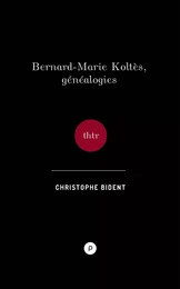 Bernard-Marie Koltès, Généalogies