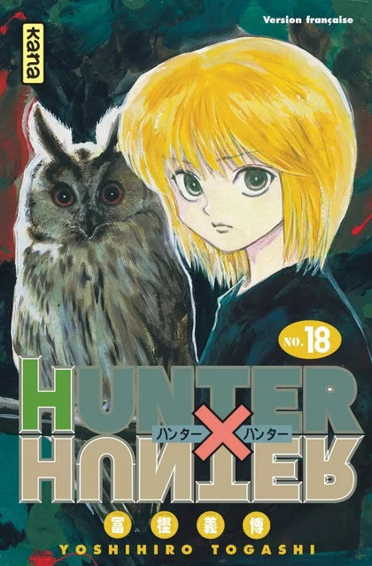 Hunter X Hunter - Tome 18 -  Yoshihiro Togashi - KANA