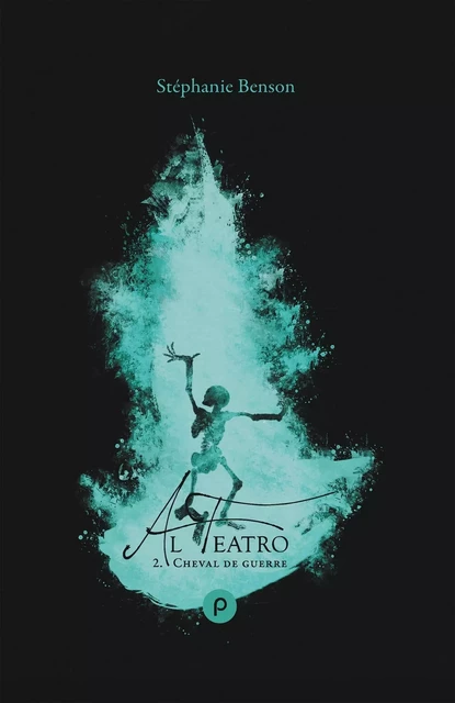 Al Teatro, tome 2 : Cheval de guerre - Stéphanie Benson - PUBLIE NET