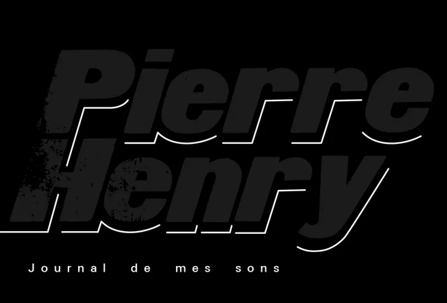 Journal de mes sons - Pierre Henry - MAISON ONA