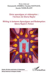 Entre apocalypse et rédemption : l'écriture de Gloria Naylor