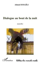 Dialogue au bout de la nuit