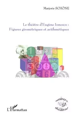 Le théâtre d'Eugène Ionesco : - Marjorie Schöne - Editions L'Harmattan