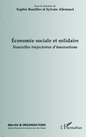 Economie sociale et solidaire - Sophie Boutillier, Sylvain Allemand - Editions L'Harmattan