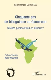 Cinquante ans de bilinguisme au Cameroun