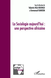 La Sociologie aujourd'hui: une perspective africaine