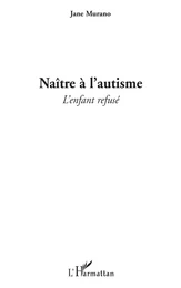 Naître à l'autisme