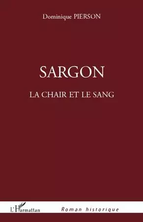 Sargon - Dominique Pierson - Editions L'Harmattan