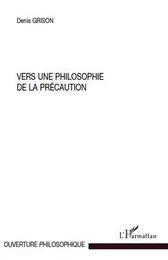 Vers une philosophie de la précaution