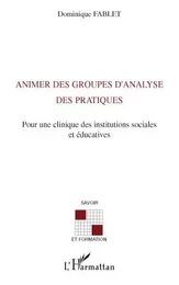 Animer des groupes d'analyse des pratiques