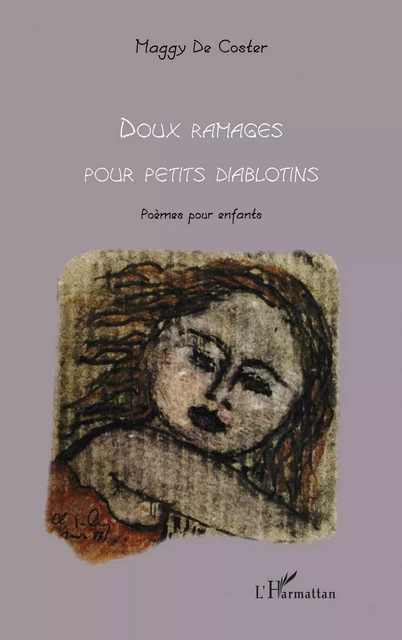 Doux ramages pour petits diablotins - Maggy DE COSTER - Editions L'Harmattan