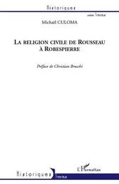 La religion civile de Rousseau à Robespierre