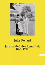 Journal de Jules Renard de 1894-1904