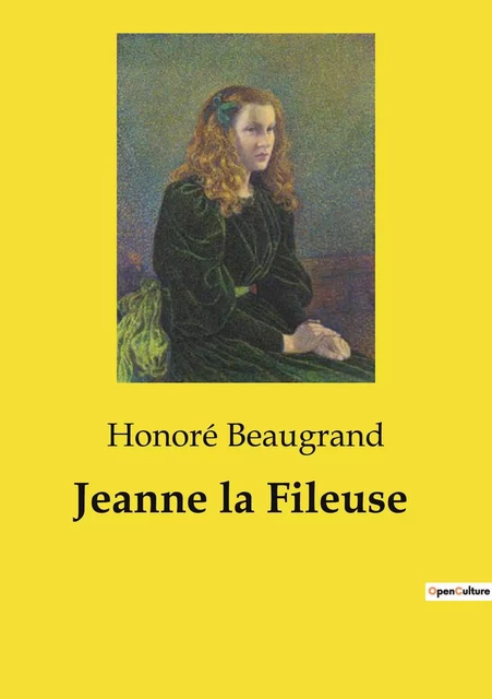 Jeanne la Fileuse - Honoré Beaugrand - CULTUREA