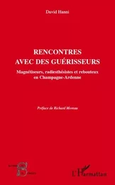 Rencontres avec des guérisseurs