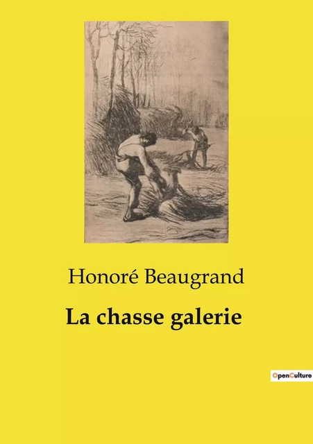 La chasse galerie - Honoré Beaugrand - CULTUREA