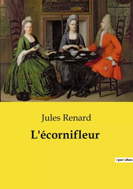 L'écornifleur - Jules Renard - CULTUREA