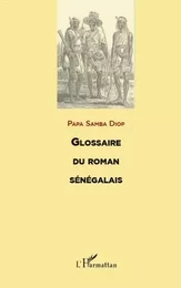 GLOSSAIRE DU ROMAN SENEGALAIS