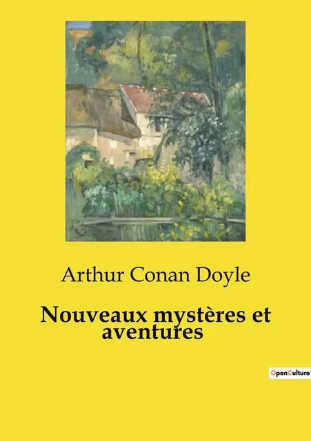 Nouveaux mystères et aventures - Arthur Conan Doyle - CULTUREA