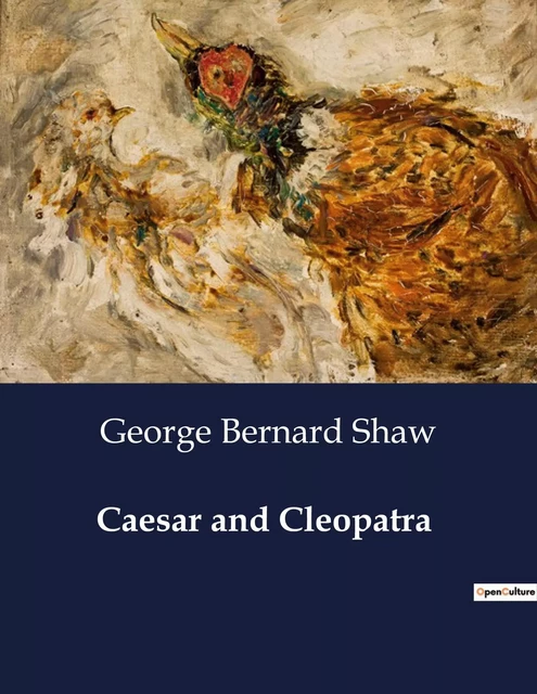 Caesar and Cleopatra - George Bernard Shaw - CULTUREA