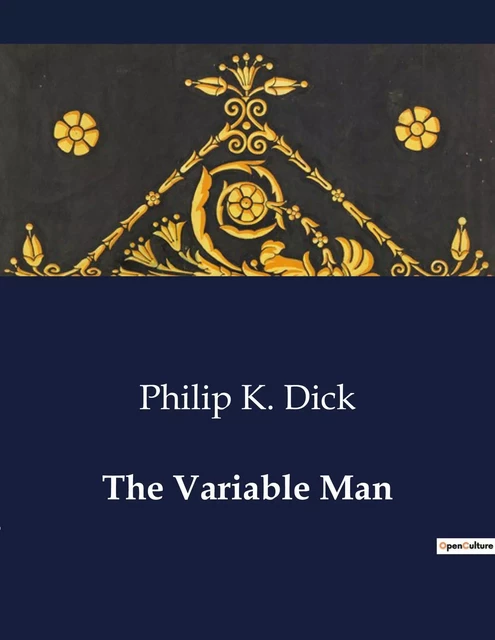 The Variable Man - Philip Kindred Dick - CULTUREA