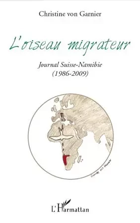 L'oiseau migrateur - Christine Von Garnier - Editions L'Harmattan