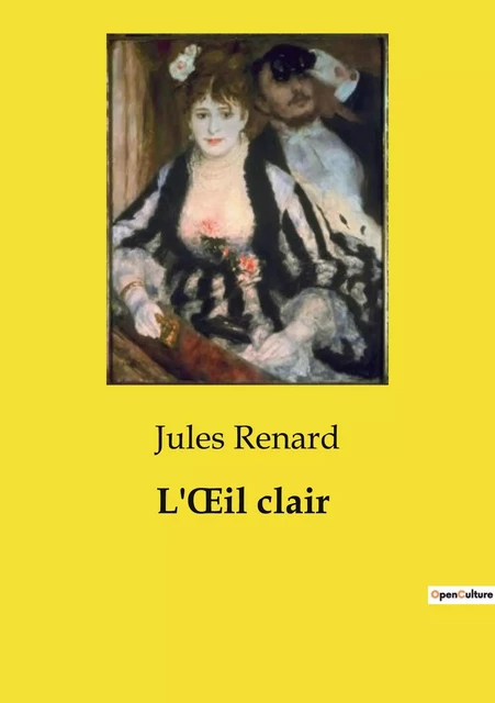 L'oeil clair - Jules Renard - CULTUREA