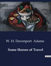 Some Heroes of Travel