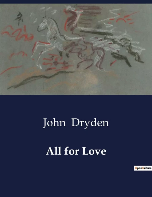 All for Love - John Dryden - CULTUREA