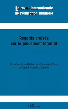 Regards croisés sur le placement familial -  - Editions L'Harmattan