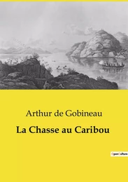 La Chasse au Caribou