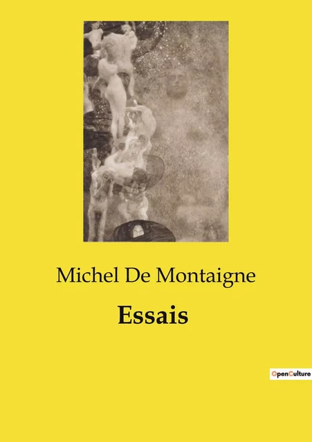 Essais - Michel de Montaigne - CULTUREA