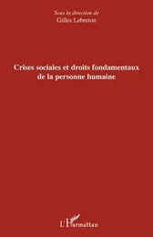 Crises sociales et droits fondamentaux de la personne humaine