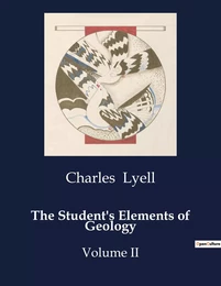 The Student's Elements of Geology