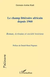 Le champ littéraire africain depuis 1960