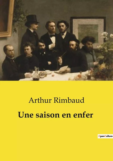 Une saison en enfer - Arthur Rimbaud - CULTUREA