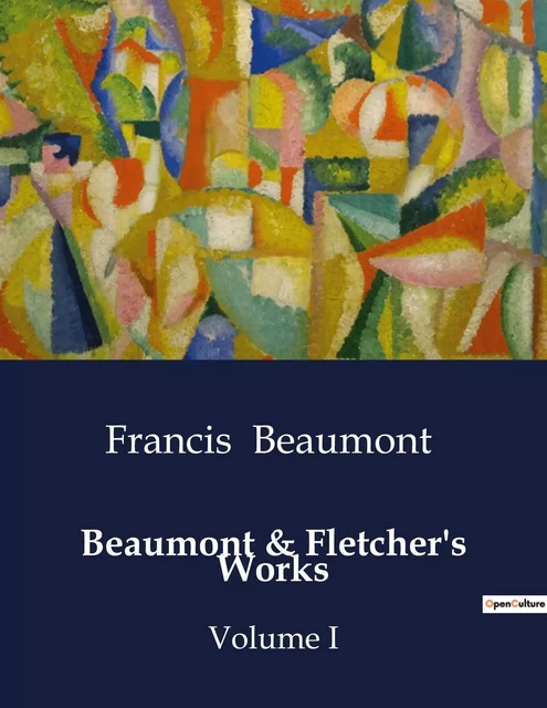 Beaumont & Fletcher's Works - Francis Beaumont - CULTUREA