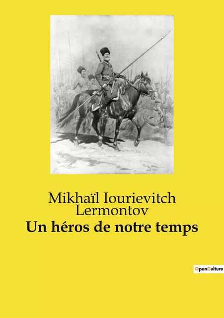 Un héros de notre temps - Mikhaïl Iourievitch Lermontov - CULTUREA