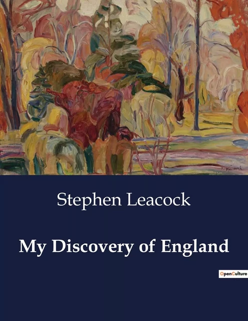 My Discovery of England - Stephen Leacock - CULTUREA