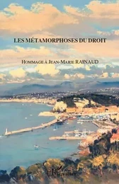 Les métamorphoses du droit