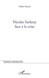 Nicolas Sarkozy face à la crise